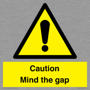 Caution Mind the gap